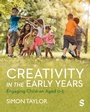 Cover: Creativity in the Early Years - SAGE Publications Ltd
