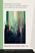 Cover: Pandemic Crossings - Michigan State University Press
