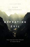 Cover: Defeating Evil - P & R Publishing Co (Presbyterian & Reformed)