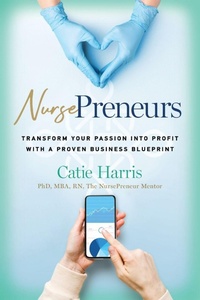 Bild vergrößern Bild: NursePreneurs - Morgan James Publishing llc