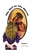 Cover: The Girl in the Mirror Book 5 - iUniverse