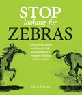 Cover: Stop Looking for Zebras - Freshly Pressed
