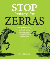 Enlarge image Cover: Stop Looking for Zebras - Freshly Pressed
