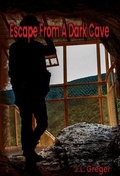 Cover: Escape from a Dark Cave - Janet Greger