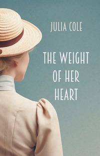 Abbildung von: The Weight of Her Heart - Troubador Publishing