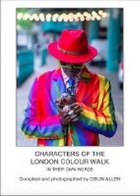 Abbildung von: Characters Of The London Colour Walk - Independent Publishing Network