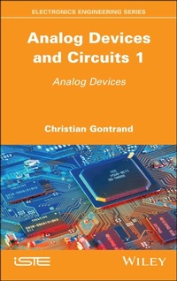 Enlarge image Cover: Analog Devices and Circuits 1 - Wiley-ISTE