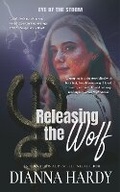 Cover: Releasing the Wolf - Satin Smoke Press