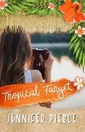 Cover: Tropical Target - Celebrate Lit Publishing