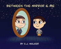 Enlarge image Cover: Between the Mirror and Me - Ascension Programs & Publishing