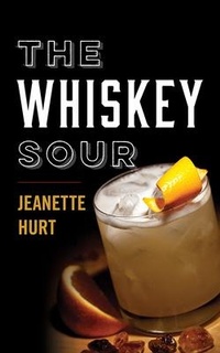 Enlarge image Cover: The Whiskey Sour - The University Press of Kentucky
