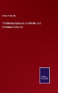 Cover: Introductory Lessons on Morals, and Christian Evidences - Salzwasser Verlag