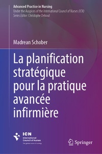 Abbildung von: La planification stratégique pour la pratique avancée infirmière - Springer