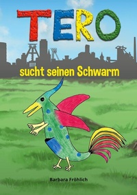 Abbildung von: Tero sucht seinen Schwarm - Books on Demand
