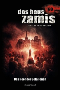 Abbildung von: Das Haus Zamis 068 - Das Heer der Gefallenen - Zaubermond Verlag