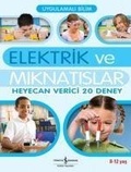 Cover: Uygulamali Bilim - Elektrik ve Miknatislar - T&uuml;rkiye Is Bankasi K&uuml;lt&uuml;r Yayinlari