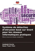 Cover: Systeme de detection d'intrusion base sur Snort pour les reseaux informatiques pratiques - Editions Notre Savoir