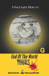 Abbildung von: End Of The World TOURS - Edizioni Vulcaniche