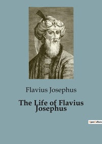 Abbildung von: The Life of Flavius Josephus - Culturea