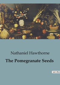 Abbildung von: The Pomegranate Seeds - Culturea