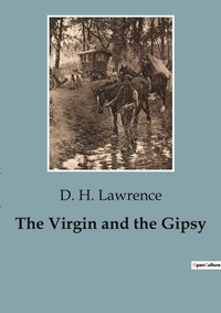 Abbildung von: The Virgin and the Gipsy - Culturea