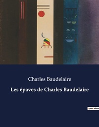 Abbildung von: Les epaves de Charles Baudelaire - Culturea