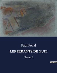 Abbildung von: Les Errants de Nuit - Culturea