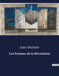 Abbildung von: Les Femmes de la R?volution - Culturea