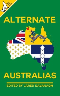 Enlarge image Cover: Alternate Australias - Sea Lion Press