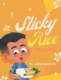 Cover: Sticky Rice For Lunch - Jacob Singhavong