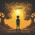 Cover: The Golden Child's Quest - Tranquilvita Publishing