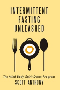 Enlarge image Cover: Intermittent Fasting Unleashed - Wiseguy Media
