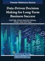 Cover: Data-Driven Decision Making for Long-Term Business Success - IGI Global