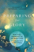 Cover: Preparing for Glory - P & R Publishing