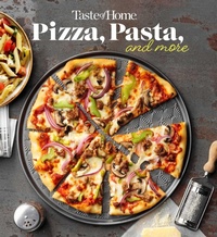 Abbildung von: Taste of Home Pizza, Pasta, and More Cookbook - Trusted Media Brands