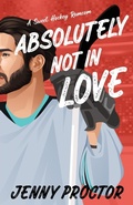 Cover: Absolutely Not in Love - Jenny Proctor Creative