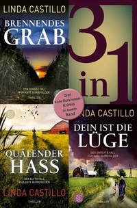 Abbildung von: Brennendes Grab / Quälender Hass / Dein ist die Lüge - Drei Kate-Burkholder-Krimis in einem Band - Fischer Taschenbuch