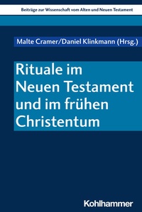 Abbildung von: Rituale im Neuen Testament und im frühen Christentum - Kohlhammer