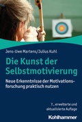 Cover: Die Kunst der Selbstmotivierung - Kohlhammer
