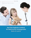 Cover: Lerne medizinische Terminologie mit dem Ersten Englischen Lesebuch f&uuml;r Medizinische Fachangestellte - Audiolego