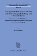 Bild: Aufsteigende Sicherheiten einer GmbH im System von Kapitalerhaltungs- und Solvenzschutzrecht. - Duncker & Humblot