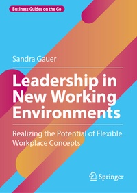 Abbildung von: Leadership in New Working Environments - Springer
