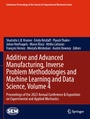 Cover: Additive and Advanced Manufacturing, Inverse Problem Methodologies and Machine Learning and Data Science, Volume 4 - Springer