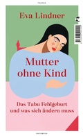 Cover: Mutter ohne Kind - Tropen