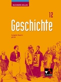 Cover: Buchners Kolleg Geschichte - Neue Ausgabe Bayern / Buchners Kolleg Geschichte Bayern 12 - neu - Buchner, C.C.