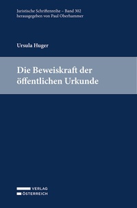 Abbildung von: Die Beweiskraft der öffentlichen Urkunde - Verlag Österreich