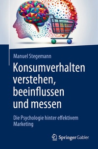 Abbildung von: Konsumverhalten verstehen, beeinflussen und messen - Springer Gabler