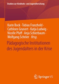 Abbildung von: Pädagogische Institutionen des Jugendalters in der Krise - Springer VS