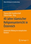 Cover: 40 Jahre Islamischer Religionsunterricht in &Ouml;sterreich - Springer VS