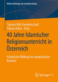 Abbildung von: 40 Jahre Islamischer Religionsunterricht in Österreich - Springer VS